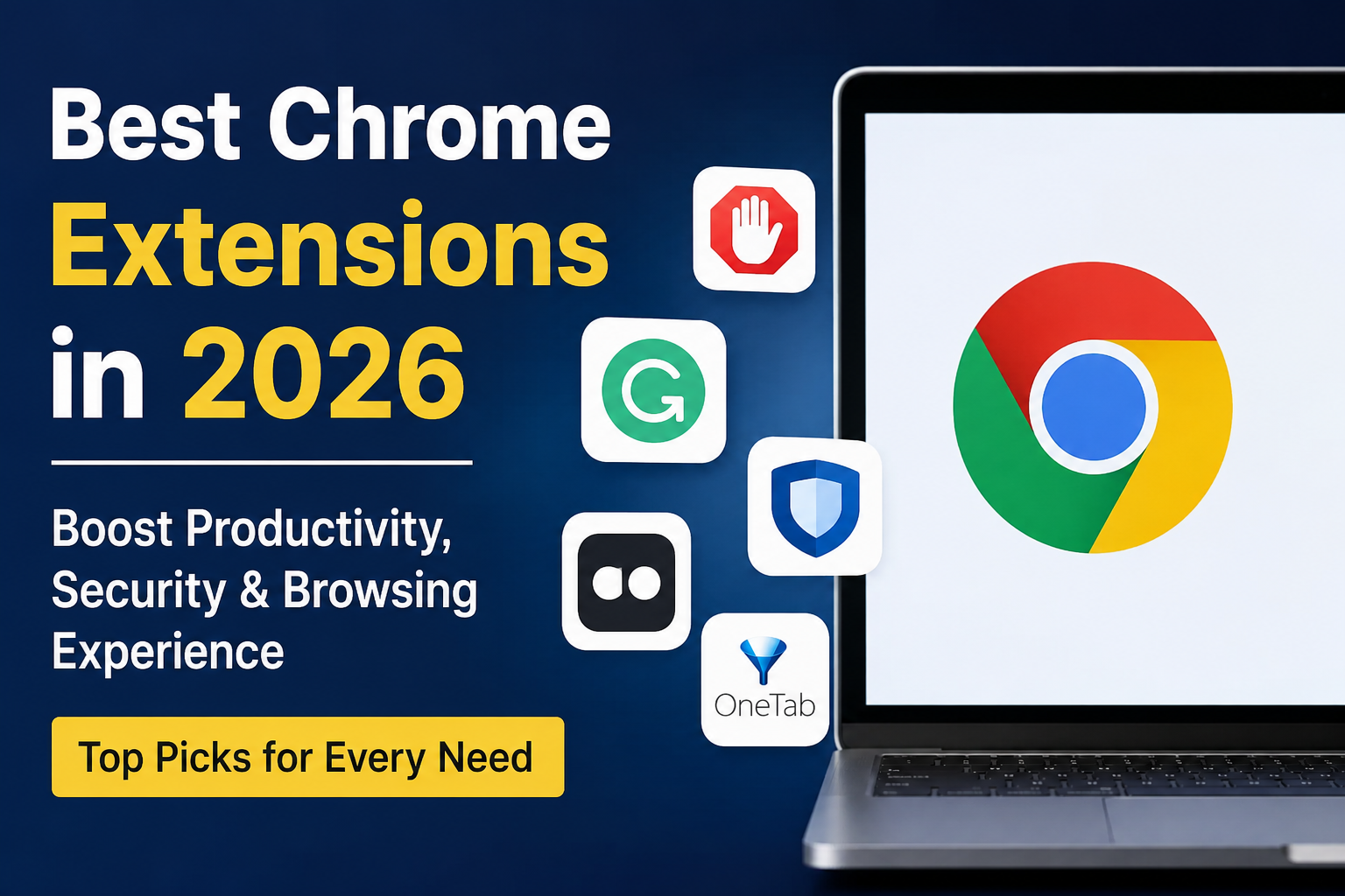 Best Chrome Extensions to Boost Productivity, Security, and Browsing Experience in 2026